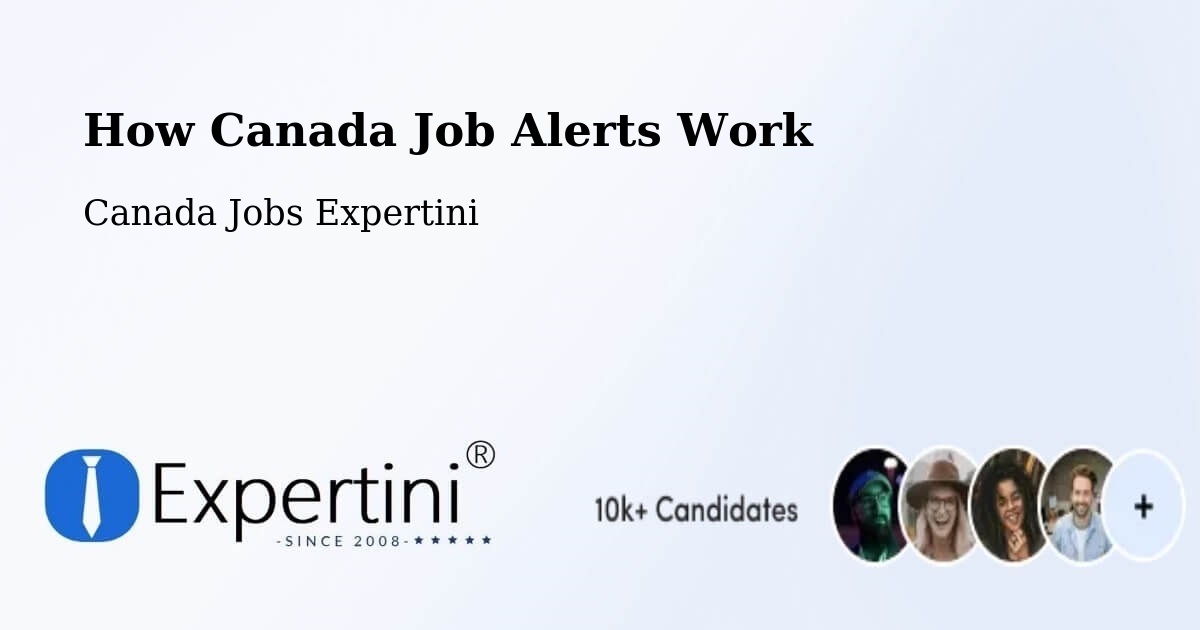 How Canada Job Alerts Work - Canada Jobs Expertini